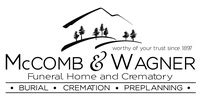 <b>McComb</b> & <b>Wagner</b> is the longest running <b>funeral</b> & <b>cremation</b> provider in four counties: MASON, KITSAP, THURSTON, AND GRAYS HARBOR CELEBRATING 125 YEARS Voted "BEST OF MASON COUNTY" every year possible! WASHINGTON'S PREMIER <b>Family</b> Owned REgionaL MortuarY & <b>Cremation</b> Service CLICK HERE TO START ONLINE ARRANGEMENTS. . Mccomb  wagner family funeral home and crematory obituaries